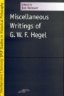 G. W. F. Hegel: Miscellaneous Writings