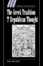 Eric Nelson: The Greek Tradition in Republican Thought