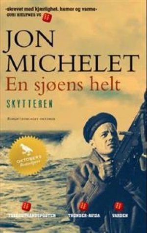 Jon Michelet: En sjøens helt. Skytteren