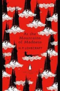 H. P. Lovecraft: At the Mountains of Madness