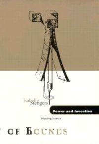 Isabelle Stengers: Power and Invention: Situating Science 