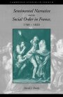 David J. Denby: Sentimental Narrative and the Social Order in France, 1760–1820