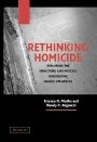 Terance D. Miethe: Rethinking Homicide