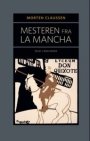 Morten Claussen: Mesteren fra La Mancha: Essay