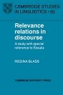 Regina Blass: Relevance Relations in Discourse