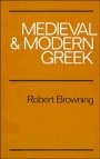 Robert Browning: Medieval and Modern Greek
