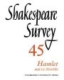 Stanley Wells (red.): Shakespeare Survey: Volume 45, Hamlet and its Afterlife