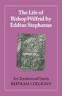 Eddius Stephanus: The Life of Bishop Wilfrid