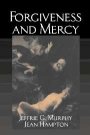 Jeffrie G. Murphy: Forgiveness and Mercy