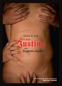 Marquis de Sade: Den nya Justine : eller dygdens olyckor