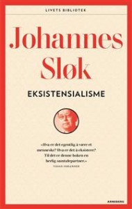 Johannes Sløk: Eksistensialisme