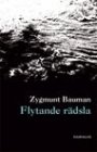 Zygmunt Bauman: Flytande rädsla
