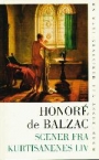 Honoré de Balzac: Scener fra kurtisanenes liv
