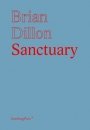 Brian Dillon: Sanctuary
