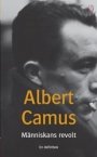 Albert Camus: Människans revolt