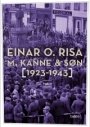 Einar O. Risa: M. Kanne & Søn 1923-1943