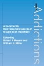Robert J. Meyers (red.): A Community Reinforcement Approach to Addiction Treatment
