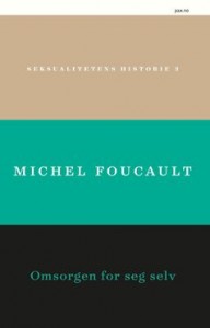 Michel Foucault: Seksualitetens historie 3. Omsorgen for seg selv