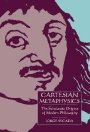 Jorge Secada: Cartesian Metaphysics: The Scholastic Origins of Modern Philosophy