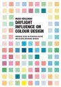 Maud Hårleman: Daylight Influence on Colour Design: Empirical Study on Perceived Colour