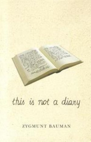 Zygmunt Bauman: This is not a Diary