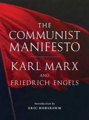Friedrich Engels, Karl Marx, E. J. Hobsbawm: The Communist Manifesto