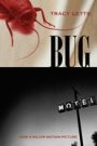 Tracy Letts: Bug: A Play