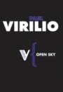 Paul Virilio: Open Sky