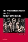 Brenda Murphy: The Provincetown Players and the Culture of Modernity