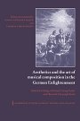 Heinrich Christoph Koch og Nancy Baker (red.): Aesthetics and the Art of Musical Composition in the German Enlightenment