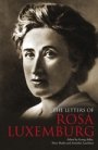 Rosa Luxemburg: The Letters of Rosa Luxemburg