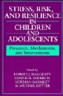 Robert J. Haggerty (red.): Stress, Risk, and Resilience in Children and Adolescents: Processes, Mechanisms, and Interventions