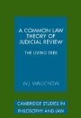 W. J. Waluchow: A Common Law Theory of Judicial Review