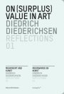 Diedrich Diederichsen: On (Surplus) Value in Art