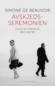 Simone de Beauvoir: Avskjedsseremonien - fulgt av samtaler med Jean-Paul Sartre