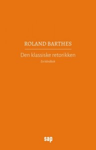 Roland Barthes: Den klassiske retorikken: En håndbok