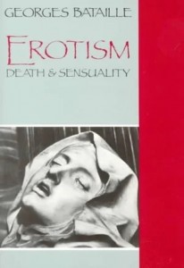 Georges Bataille: Erotism: Death and sensuality