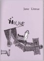 Jane Unrue: The House