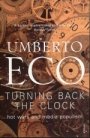 Umberto Eco: Turning Back the Clock: Hot Wars and Media Populism