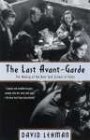 David Lehman: The Last Avant-Garde: The Making of the New York School of Poets
