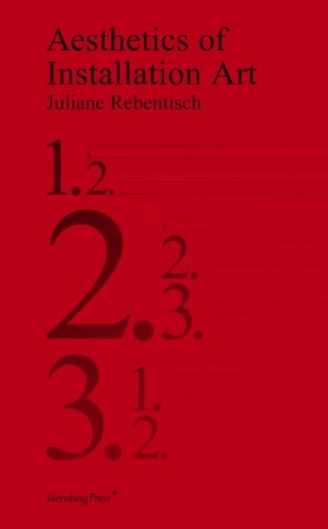 Juliane Rebentisch: Aesthetics of Installation Art