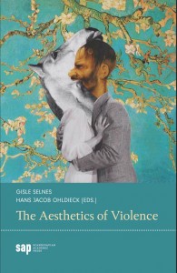 Hans Jacob Ohldieck (red.) og Gisle Selnes (red.): The Aesthetics of Violence