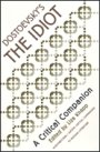Liza Knapp: Dostoevsky’s The Idiot: A Critical Companion