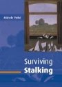 Michele Pathé: Surviving Stalking