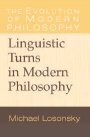 Michael Losonsky: Linguistic Turns in Modern Philosophy