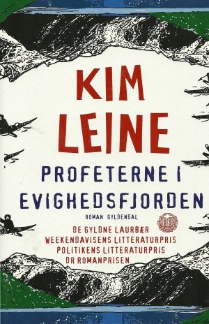 Kim Leine: Profetene i Evighetsfjorden