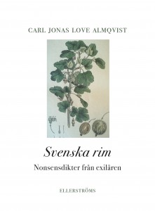 Carl Jonas Love Almqvist: Svenska rim: Nonsensdikter från exilåren