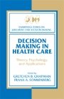 Gretchen B. Chapman (red.): Decision Making in Health Care