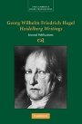 Georg Wilhelm Friedrich Hegel, Allen Speight (red.), Brady Bowman (red.): Heidelberg Writings