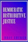 Ross Zucker: Democratic Distributive Justice
